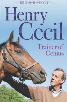 Henry cecil trainer genius - trainer, of