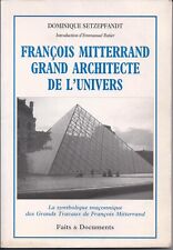 François Mitterrand Grand architecte de l'univers Franc maçonnerie Kabbale