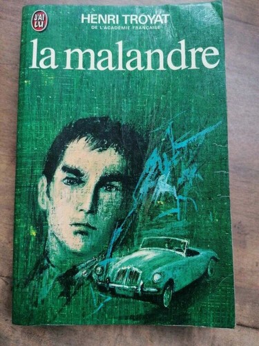 Henri troyat malandre - la, malandre/