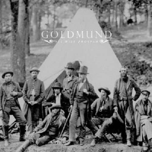 Goldmund all will prosper cd - will,
