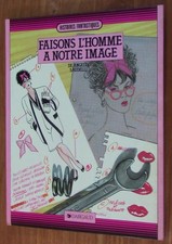 FAISONS L'HOMME A NOTRE IMAGE