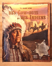 ? Le grand livre des cow-boys et des Indiens – Éditions Quatre Fleuves