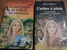 LOT 2 livre roman Claire Vallières Toit fragile veillent vautours Arbre a pluie 