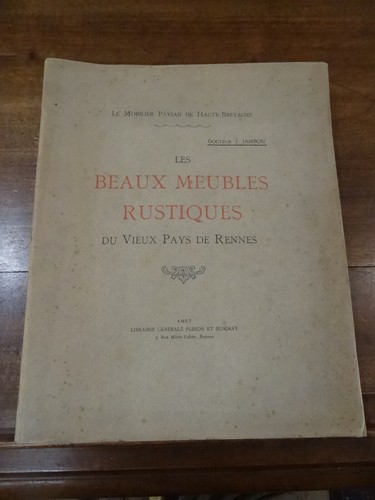Les beaux meubles rustiques - , du