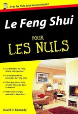 Le Feng Shui pour les Nuls - Kennedy, David D.