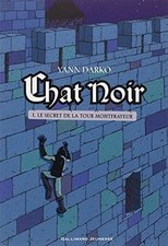 Chat noir (Tome 1-Le secret de
