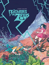 BD ROMAN GRAPHIQUE - BÂTARDES DE ZEUS / AGNES MAUPRÉ, DUPUIS