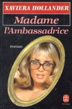 Madame l'ambassadrice : roman, Hollander-X