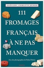 111 Fromages français à ne