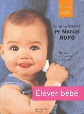 Elever bébé 2005 - Marcel Rufo - V216436