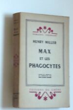 MILLER Henry MAX ET LES PHAGOCYTES 47 Amérique  J. C. Lefaure littérature