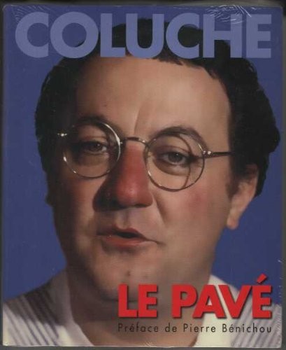Pavé coluche préface - pavÉ,