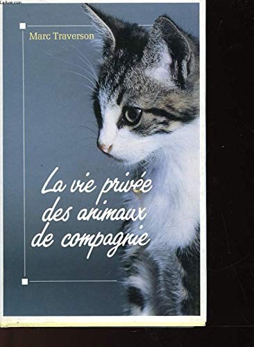 Vie privee des - privee, animaux
