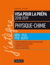 Physique-Chimie - Visa pour la prépa 2018-2019- MPSI-PCSI-PTSI-BCPST 2018-2019: 