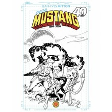 SPÉCIAL MUSTANG 40 ANS - BLUELINE VARIANT EDITION--JEAN-YVES MITTON--ORIGINAL WA