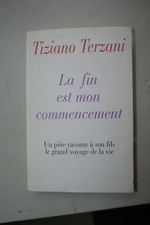 la fin est mon commencement - Tziano Terzani
