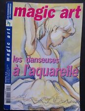 § MAGIC ART n° 19 - les danseuses à l'aquarelle - peinture