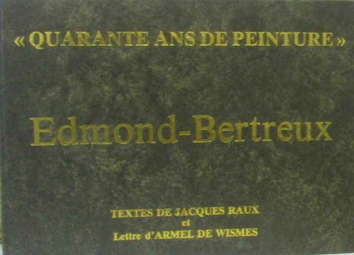 Edmond bertreux quarante - bertreux,