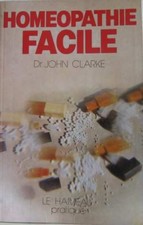 Homeopathie facile | Dr John Clarke | Bon état