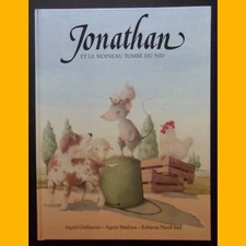 JONATHAN ET LE MOINEAU TOMBÉ DU NID Ingrid Ostheeren Agnès Mathieu 1991