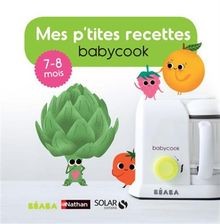 Mes ptites recettes - , babycook