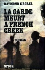 LA GARDE MEURT A FRENCH CREEK