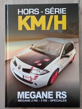 HORS-SERIE RENAULT MEGANE RS 2 RS 3 RS SPECIALES... KM/H 64 pages