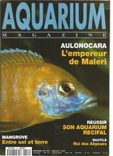 AQUARIUM MAGAZINE N°112 AULONOCARA / REUSSIR AQUA. RECIFAL / NAUTILE / MANGROVE