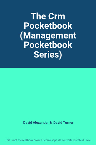 The crm pocketbook - crm, (management