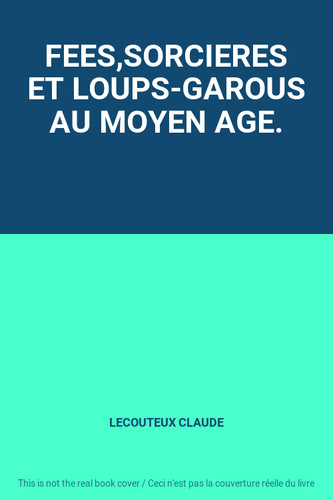 Fees sorcieres loups garous - fees,sorcieres, et