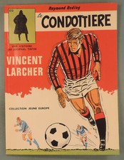 Vincent Larcher Le condottiere Reding Jeune Europe 69 Lombard 1971 EO TBE