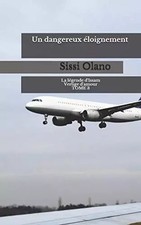 Un dangereux éloignement: Vertige d'amour, Sissi Olano