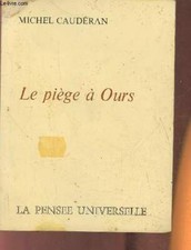 Le piège à ours - Caudéran Michel - 1974
