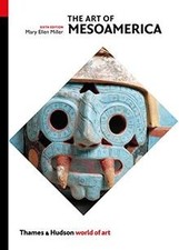 The Art of Mesoamerica: From