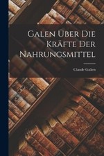 Claude Galien Galen Über Die