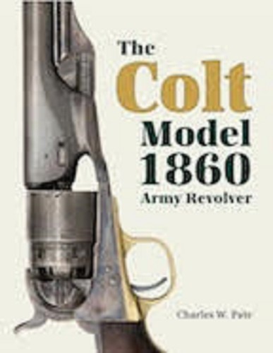 The colt model 1860 army - model,