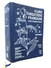 FLORE FORESTIERE FRANCAISE guide écologique illustré 2 MONTAGNES