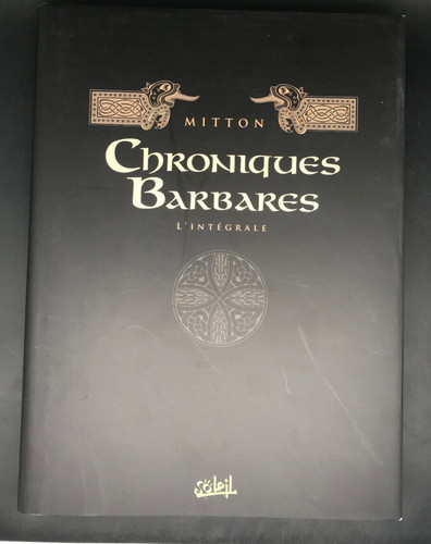 Mitton chroniques barbares - -,