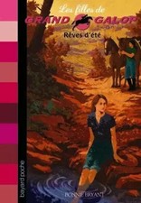 Les Filles de Grand Galop, Tome 2 : Rêves d'été, Bonnie Bryant et Anouk Jou