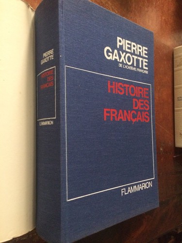 Gaxotte pierre histoire des - pierre.,