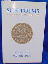 Lings Sufi Poems - A Medieval Anthology de Martin Lings...