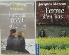 Lot 2 livres de Jacques Mazeau : La Ferme d'en bas & La vieille dame et l'enfant