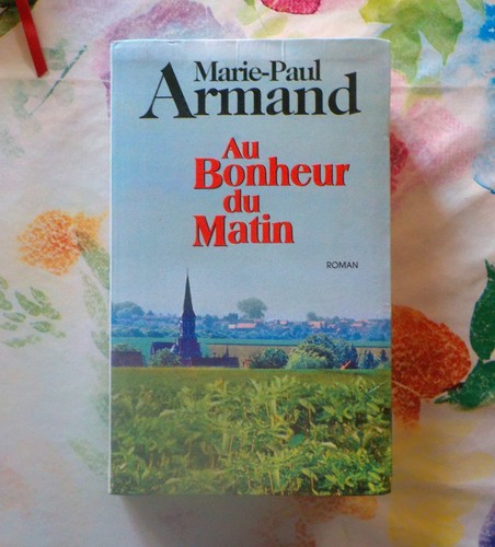 Bonheur matin de - bonheur, du