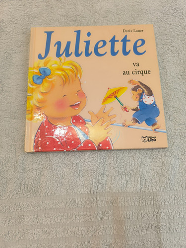 Livre juliette cirque - juliette, va