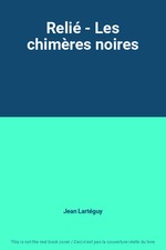 Relié - Les chimères noires