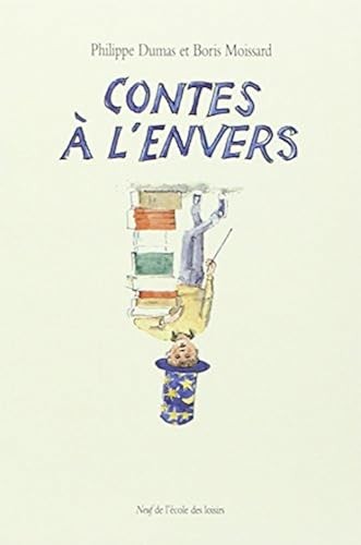 Contes envers - contes, l'envers