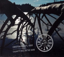 Christian Rollet Calamity Roll In The Dark - CD