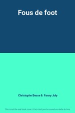 Fous de foot, Christophe Besse