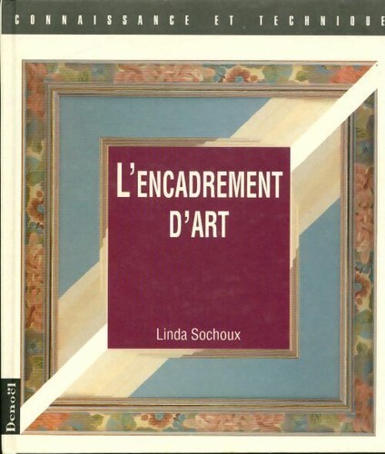 Encadrement linda sochoux - l'encadrement,