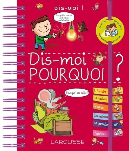 Dis moi pourquoi - pourquoi,